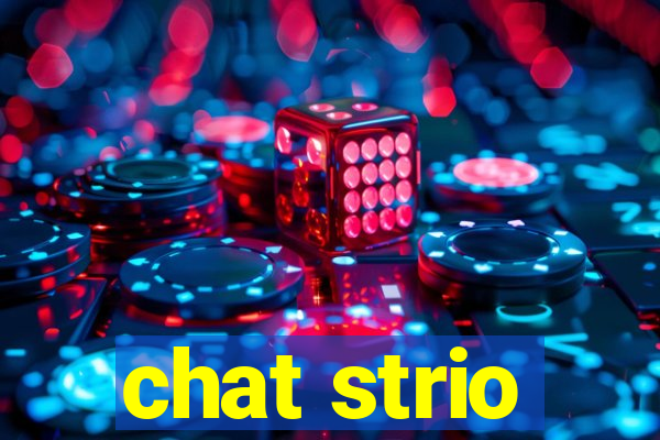 chat strio